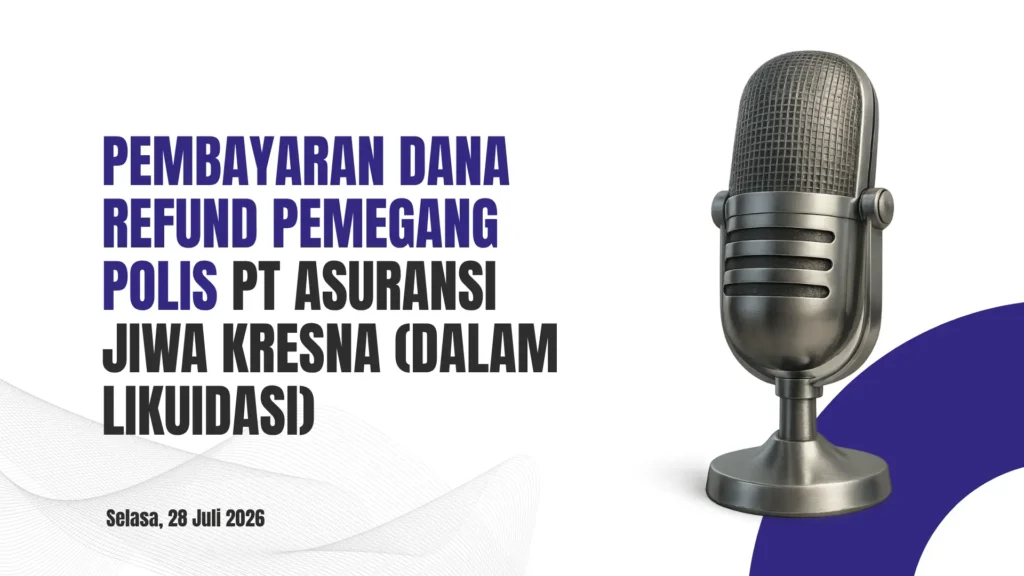 Dana Refund Pemegang Polis per tanggal 28 Juli 2026