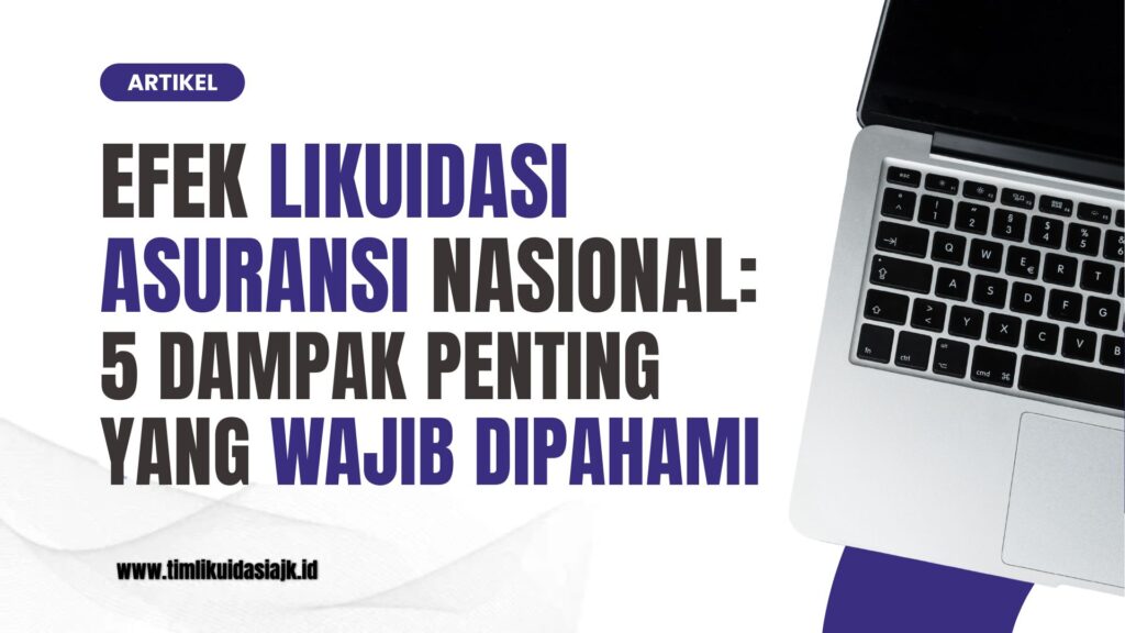 efek likuidasi asuransi nasional