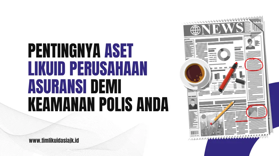 Aset Likuid Perusahaan Asuransi