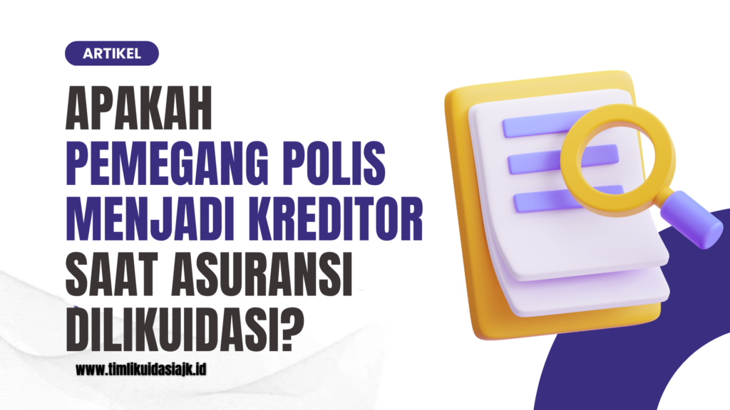 Pemegang Polis Menjadi Kreditor