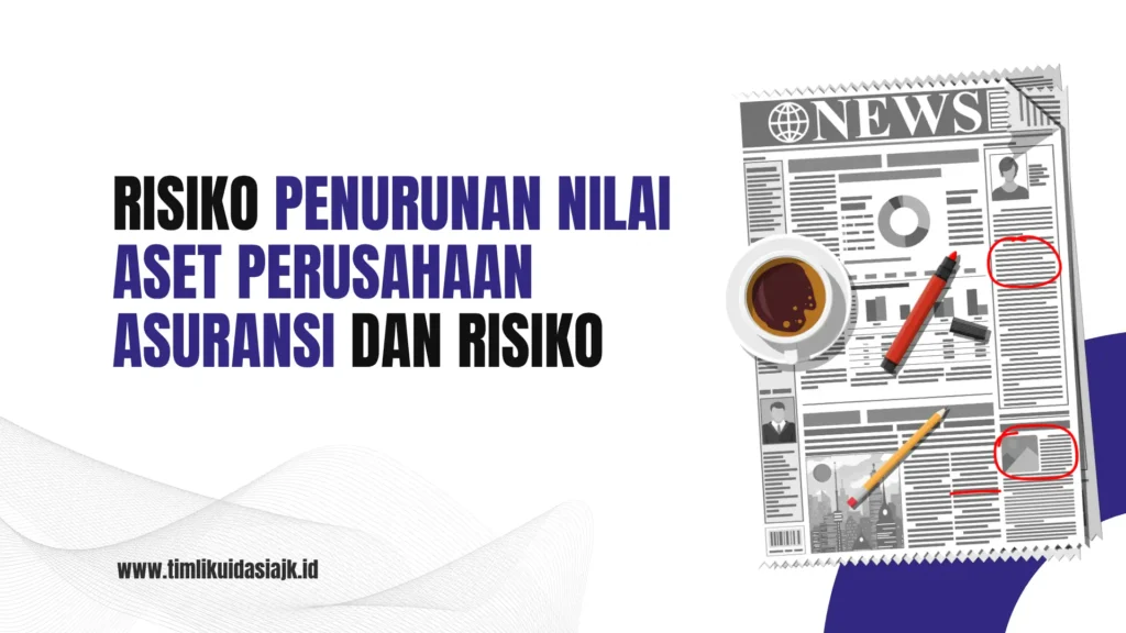 Penurunan Nilai Aset Perusahaan Asuransi